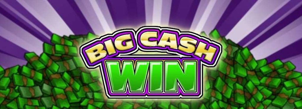 Big Cash Win Slots