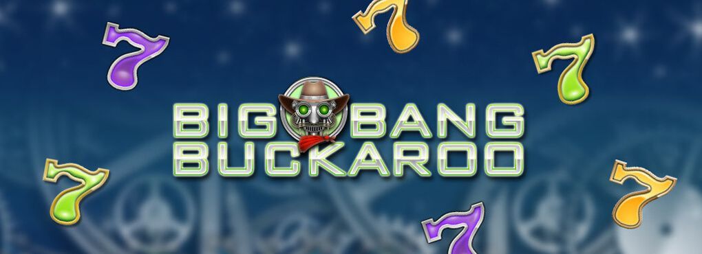 Big Bang Buckaroo Slots